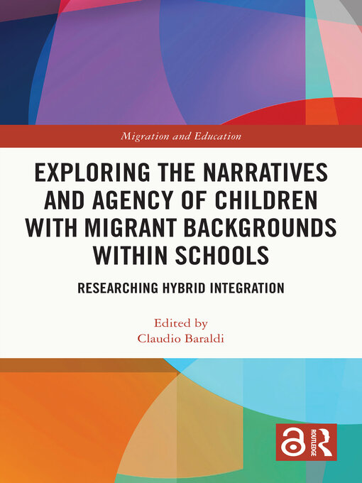 Cover of Exploring the Narratives and Agency of Children with Migrant Backgrounds within Schools